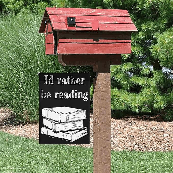 I’d Rather Be in a Book Garden Flag 12x18 Double Sided Funny Decorative Flag for Outside