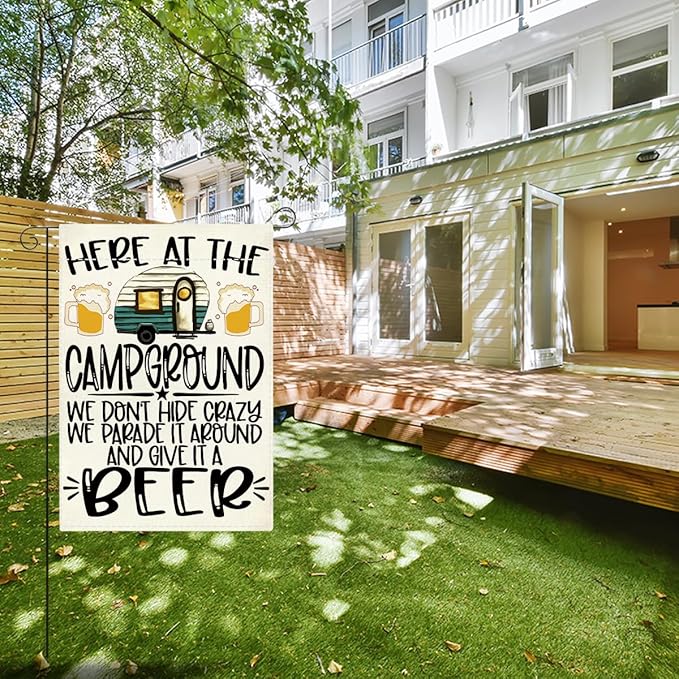 Welcome summer Garden Flag Here At The Campground We Don'T Hide Crazy We Parade It Around And Give It A Beer Small Double Sided Burlap art Stained Glass Style Garden Flags 12 x 18 Inch for Outside